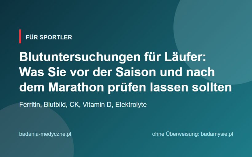 Blutuntersuchungen für Läufer: Was Sie vor der Saison und nach dem Marathon prüfen lassen sollten