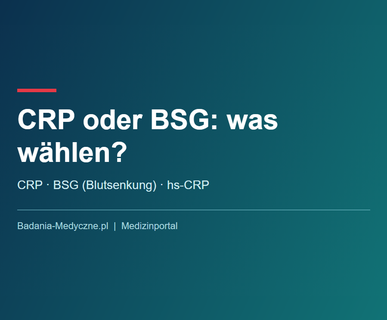 CRP oder BSG: Unterschiede, Normalwerte und wann welcher Test sinnvoll ist