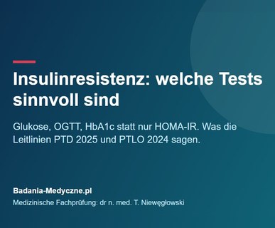 Insulinresistenz: Welche Untersuchungen wirklich sinnvoll sind, was die Leitlinien sagen und welche Kosten entstehen