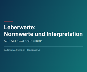 Leberwerte: Untersuchungen und Normwerte für ALT, AST, GGT und Bilirubin