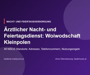 Nacht- und Feiertagsversorgung: Woiwodschaft Kleinpolen. Adressen, Telefonnummern, Regeln