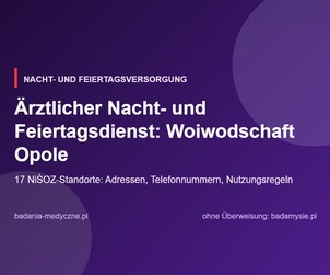 Nacht- und Feiertagsversorgung: Woiwodschaft Opole. Adressen, Telefonnummern, Regeln