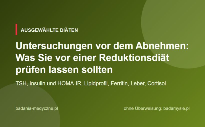 Untersuchungen vor dem Abnehmen: Was Sie vor einer Reduktionsdiät prüfen lassen sollten