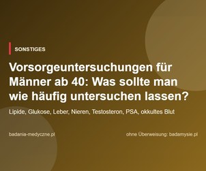Vorsorgeuntersuchungen für Männer ab 40: Was sollte man wie häufig untersuchen lassen?