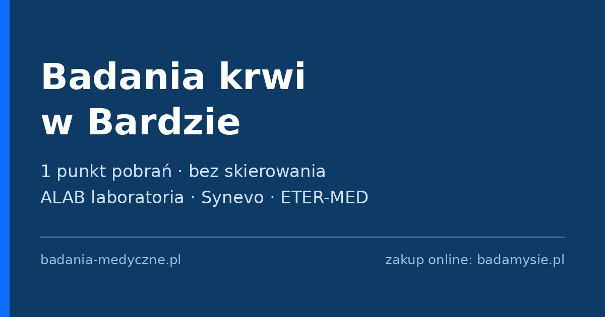 Badania krwi w Bardzie – punkty pobrań bez skierowania