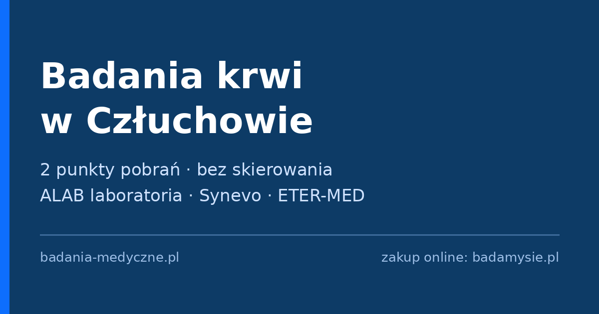 Badania krwi w Człuchowie – punkty pobrań bez skierowania