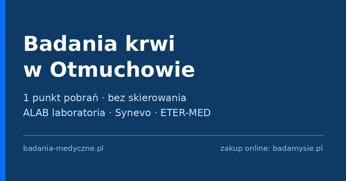 Badania krwi w Otmuchowie – punkty pobrań bez skierowania